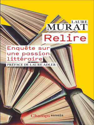 cover image of Relire. Enquête sur une passion littéraire